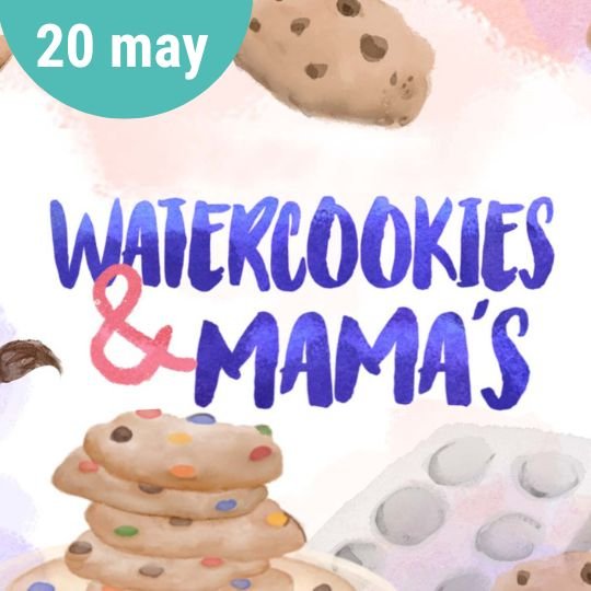 Watercookies and mamas